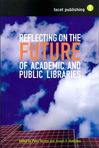 9781856049481: Reflecting on the Future of Academic and Public Libraries