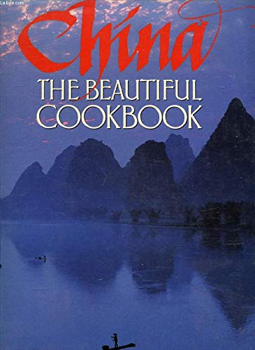 Beispielbild fr CHINA : THE BEAUTIFUL COOKBOOK. zum Verkauf von Cambridge Rare Books