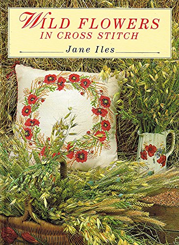 Beispielbild fr Wild Flowers in Cross Stitch zum Verkauf von Wonder Book