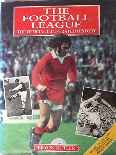 Stock image for The Football League: the official illustrated history for sale by Cotswold Internet Books