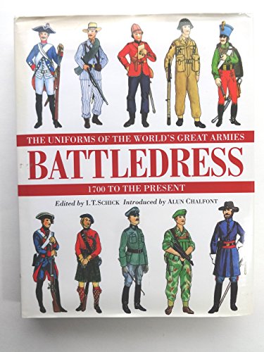 Beispielbild fr BattledressThe Uniforms of the World's Great Armies 1700 to the Present zum Verkauf von WorldofBooks