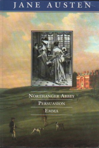 Beispielbild fr Northanger Abbey / Persuasion / Emma zum Verkauf von AwesomeBooks