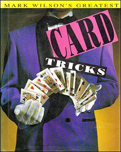 Imagen de archivo de MARK WILSON'S GREATEST CARD TRICKS. a la venta por WorldofBooks