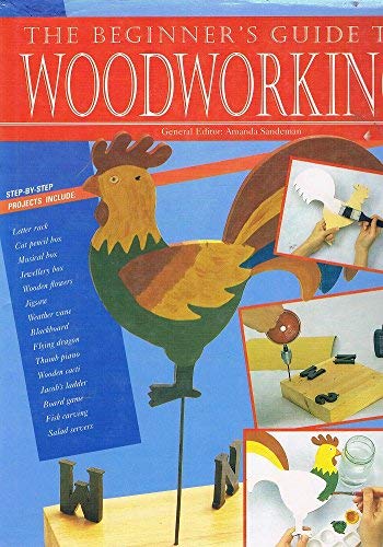 Stock image for The Beginner's Guide to Woodworking, for sale by Victoria Bookshop