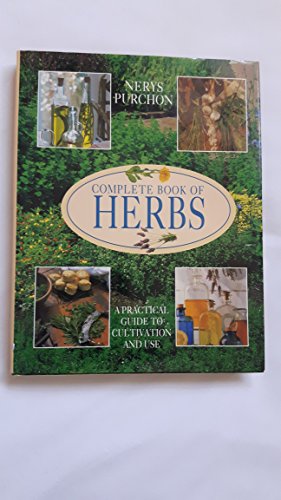 Stock image for Complete Book of Herbs: Practical Guide to Cultivation & Use for sale by AwesomeBooks