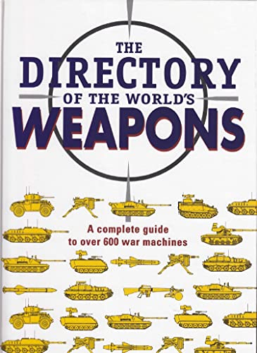 The Directory of the World's Weapons