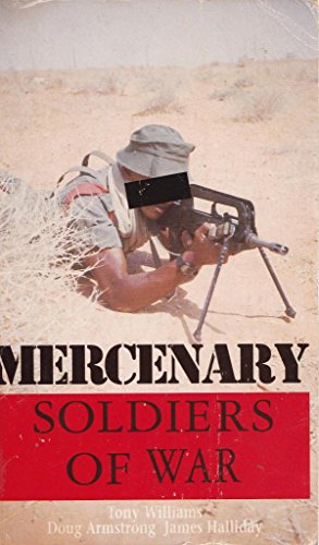 Imagen de archivo de Mercenary. Soldiers of War a la venta por WorldofBooks