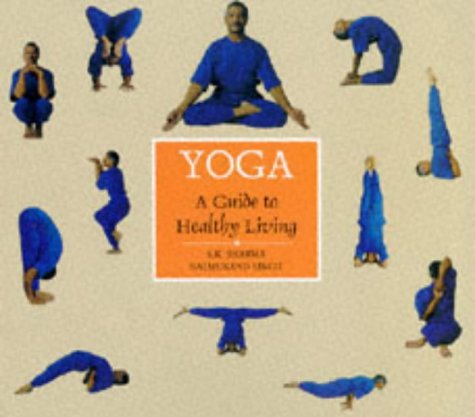 Stock image for Yoga: a Guide to Healthy Living for sale by MusicMagpie