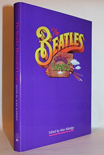 Stock image for The Beatles Illustrated Lyrics for sale by WorldofBooks