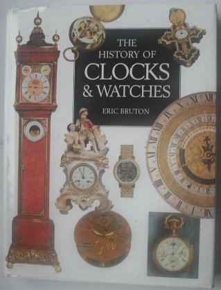 Beispielbild fr The History of Clocks and Watches zum Verkauf von WorldofBooks