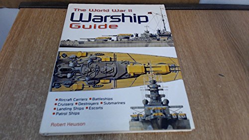 Stock image for The World War II Warship Guide for sale by Westwood Books