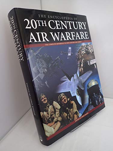 Stock image for The Encyclopedia of 20th Century Air Warfare for sale by WorldofBooks
