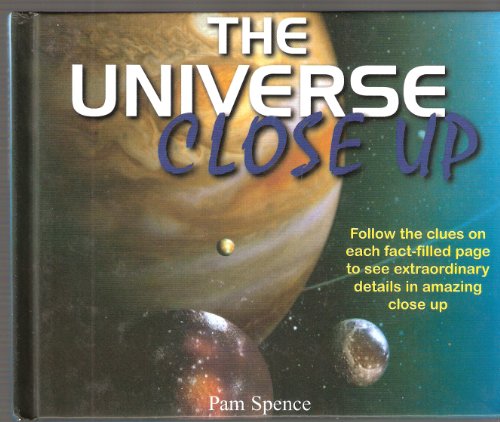 Universe Close Up (9781856056120) by Pam Spence