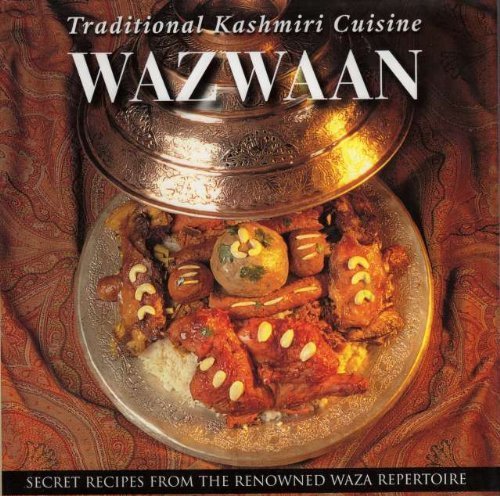 Stock image for Wazwaan Traditional Kashmiri Cuisine for sale by Goodwill Books