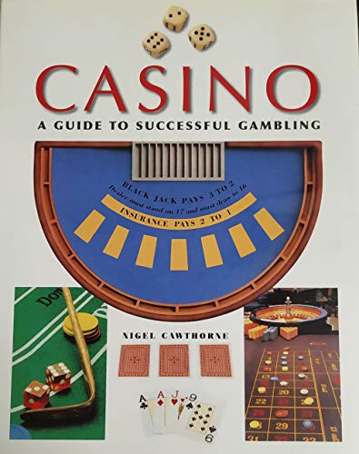 Stock image for Casino - A Guide to Successful Gambling for sale by Books@Ruawai