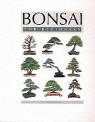 Stock image for Bonsai for Beginners for sale by Reuseabook