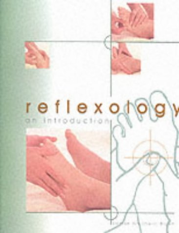 Stock image for Reflexology: an Introduction: An Introduction for sale by MusicMagpie