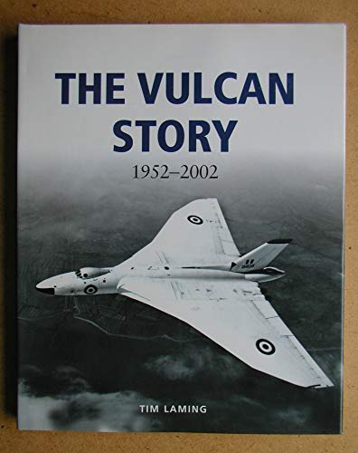 Stock image for The Vulcan Story 1952-2002 for sale by WorldofBooks