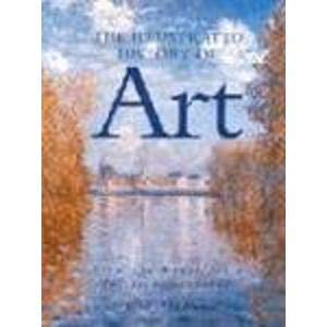 Imagen de archivo de Illustrated History of Art, The a la venta por Brit Books