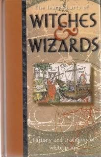 Stock image for The learned arts of Witches & Wizards for sale by WorldofBooks