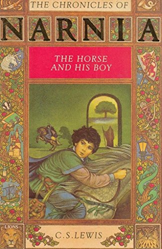 Stock image for The Chronicles of Narnia. The Magitians Nephew. The Lion the Witch and the Wardrobe. The Horse and His Boy for sale by The London Bookworm