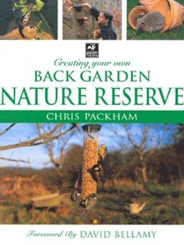 Imagen de archivo de Creating Your Own Back Garden Nature Reserve a la venta por WorldofBooks