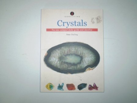 Stock image for Indentifying Crystals: The New Compact Study Guide And Identifier for sale by WorldofBooks