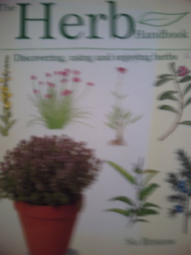 9781856058971: The Herb Handbook : Discovering, using and enjoying herbs