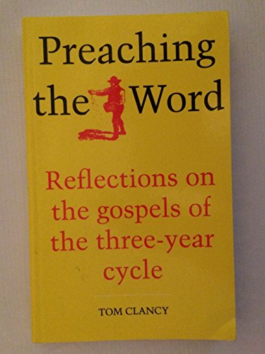 Beispielbild fr Preaching the Word: Reflections on the Gospels of the Three-Year Cycle zum Verkauf von WorldofBooks