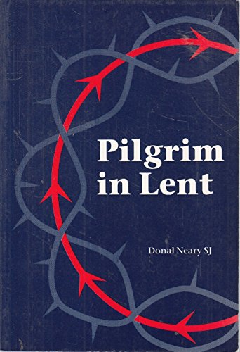 Beispielbild fr Pilgrim in Lent: Prayers for Every Day zum Verkauf von AwesomeBooks