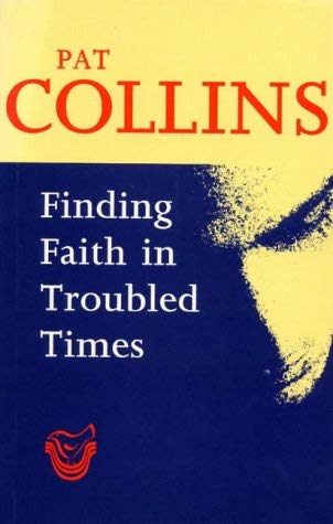 Stock image for Finding Faith in Troubled Times for sale by WorldofBooks