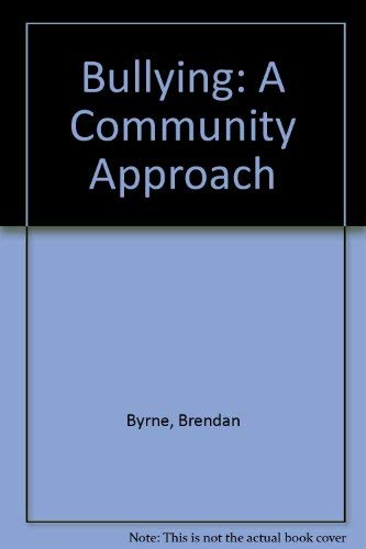 Stock image for Bullying: A Community Approach for sale by WorldofBooks
