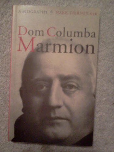 Beispielbild fr Dom Columba Marmion: A Biography zum Verkauf von Front Cover Books