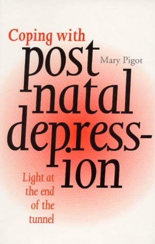 Beispielbild fr Coping with Postnatal Depression: Light at the End of the Tunnel zum Verkauf von WorldofBooks