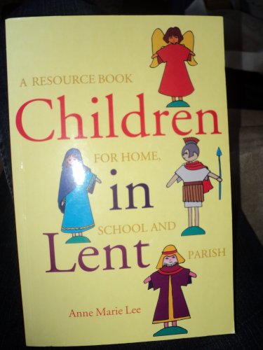 Beispielbild fr Children in Lent zum Verkauf von WorldofBooks