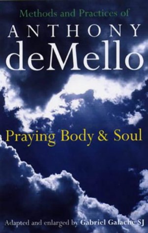 Stock image for Praying Body and Soul : Methods and Practices of for sale by MusicMagpie