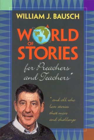 Stock image for A World of Stories: For Preachers and Teachers for sale by WorldofBooks