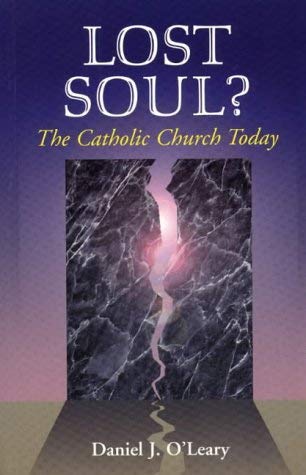 Beispielbild fr Lost Soul?: The Catholic Church Today zum Verkauf von WorldofBooks