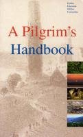 Beispielbild fr A Pilgrim's Handbook zum Verkauf von Tall Stories BA