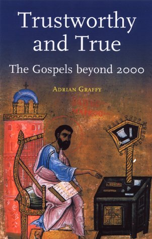 Beispielbild fr Trustworthy and True: The Gospels Beyond 2000 zum Verkauf von WorldofBooks