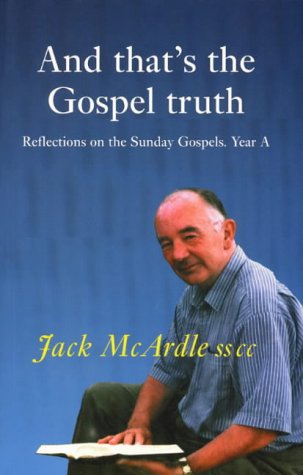 Stock image for And That's the Gospel Truth: Year A (Reflections on the Sunday Gospels) for sale by WorldofBooks