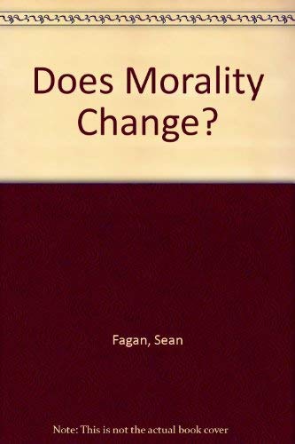 Stock image for Does Morality Change? for sale by WorldofBooks