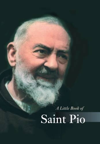 9781856074094: A Little Book of Padre Pio: No. 3 (Little Book of Saints S.)