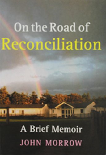 On the Road of Reconciliation. A Brief Memoir.