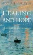 Stock image for Healing and Hope. for sale by Tall Stories BA