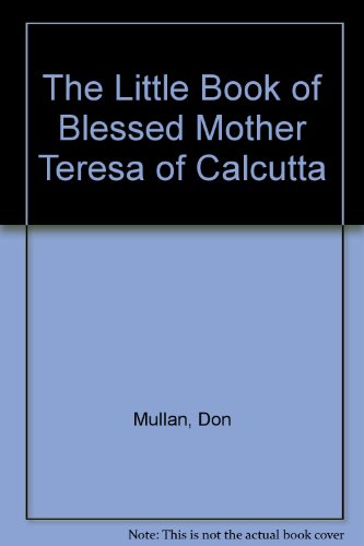 Stock image for The Little Book of Blessed Mother Teresa of Calcutta for sale by MusicMagpie