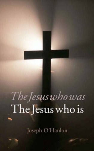 Stock image for Jesus Who Was, Jesus Who Is for sale by WorldofBooks