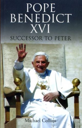 Stock image for Pope Benedict XVI: Successor to Peter for sale by Reuseabook