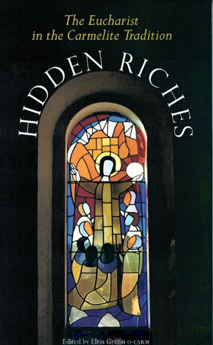 9781856075077: Hidden Riches: The Eucharist in the Carmelite Tradition