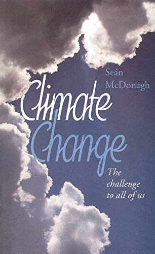 Stock image for Climate Change: The Challenge to All of Us for sale by WorldofBooks